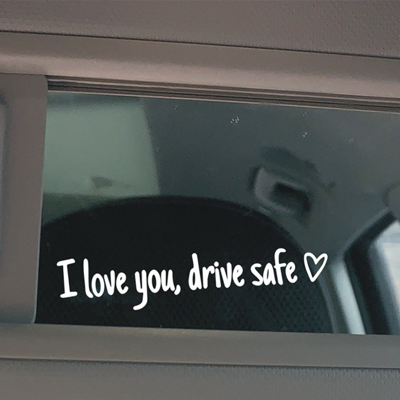 I Love You Drive Safe Car Rearview Mirror Decal