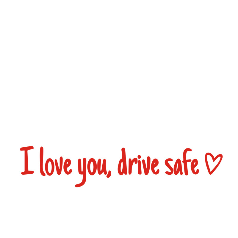 I Love You Drive Safe Car Rearview Mirror Decal